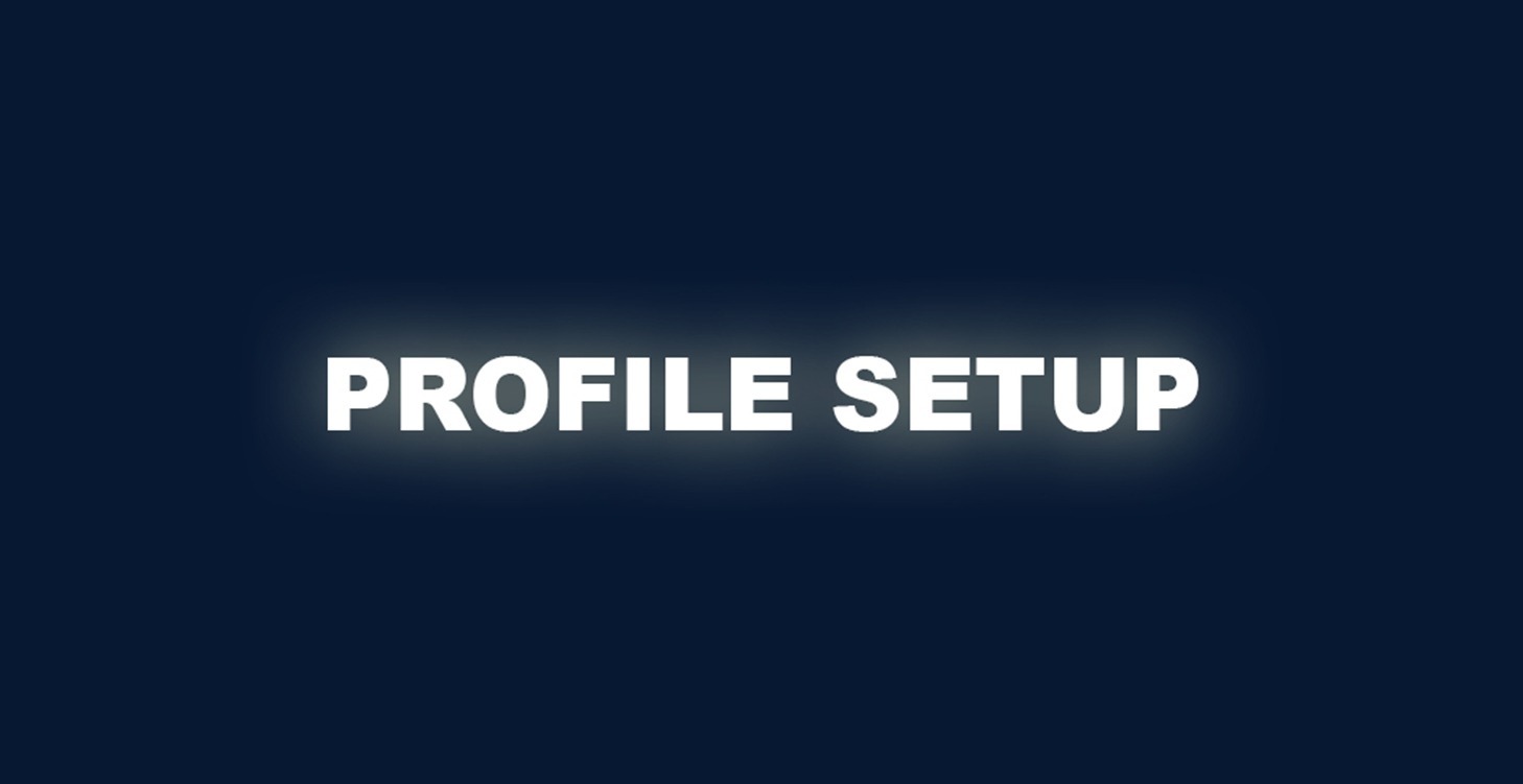 3. Profile Setup 📲