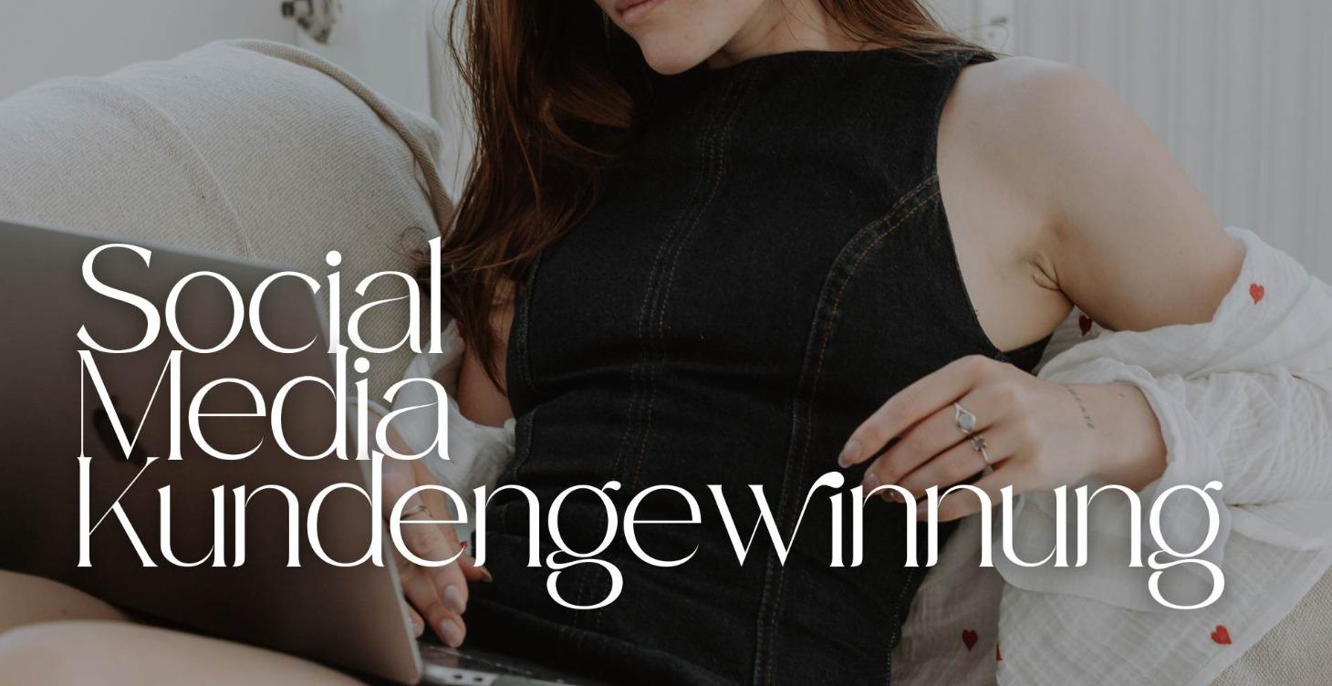 Social Media Kundengewinnung