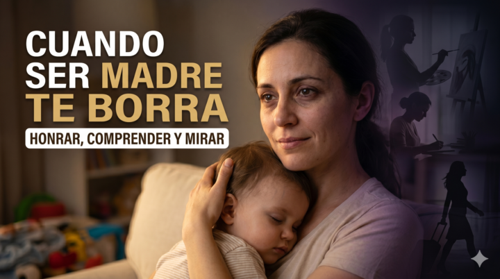 Cuando ser madre te borra: Honrar, Aceptar, Mirar