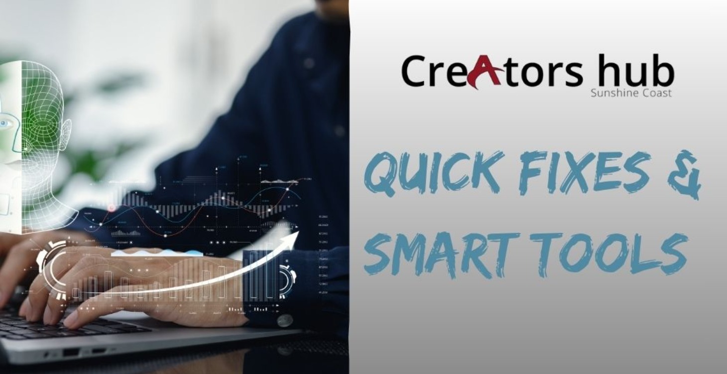 Quick Fixes & Smart Tools