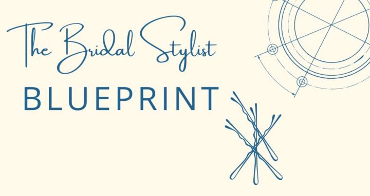 The Bridal Stylist Blueprint