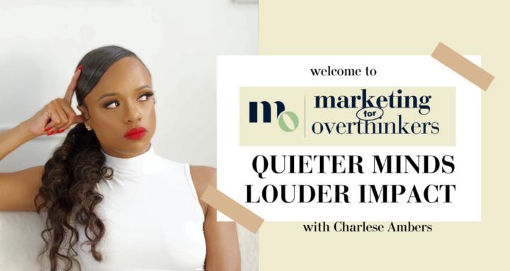 Marketing for Overthinkers