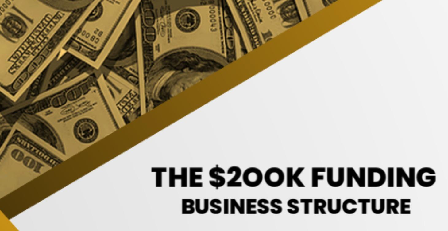 The $200K Funding Blueprint