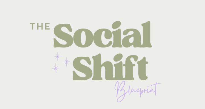 The Social Shift Blueprint