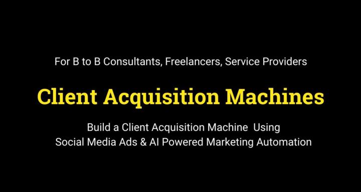 Client Acquisition Machines 