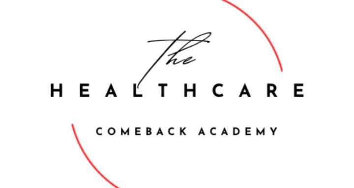 Healthcare Comeback Academy