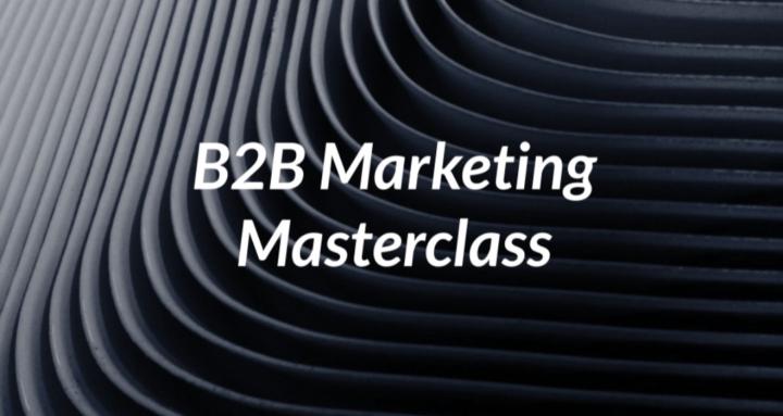B2B Marketing Masterclass