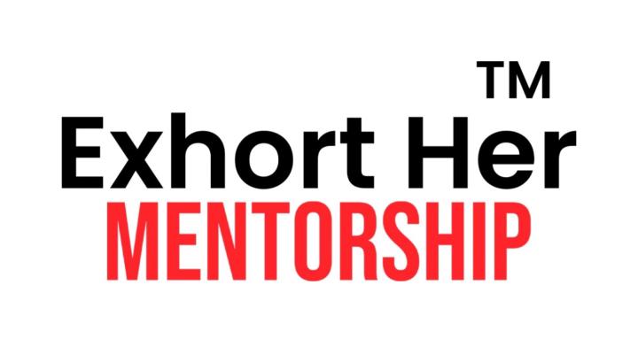 Exhort Her Mentorship
