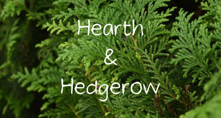 The Hearth & Hedgerow
