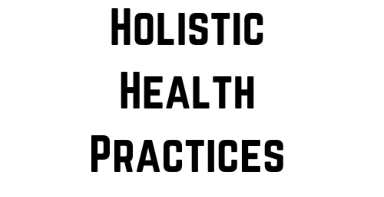 Holistic Health Practices