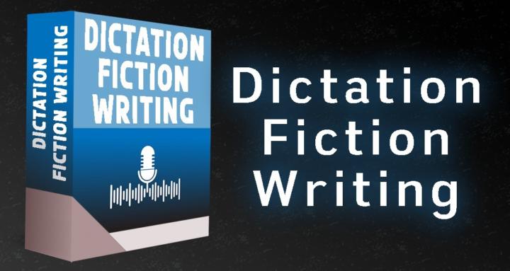 Dictation Fiction Writing