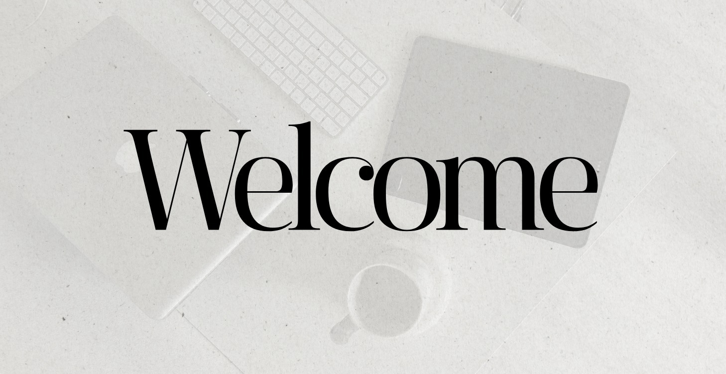WELCOME