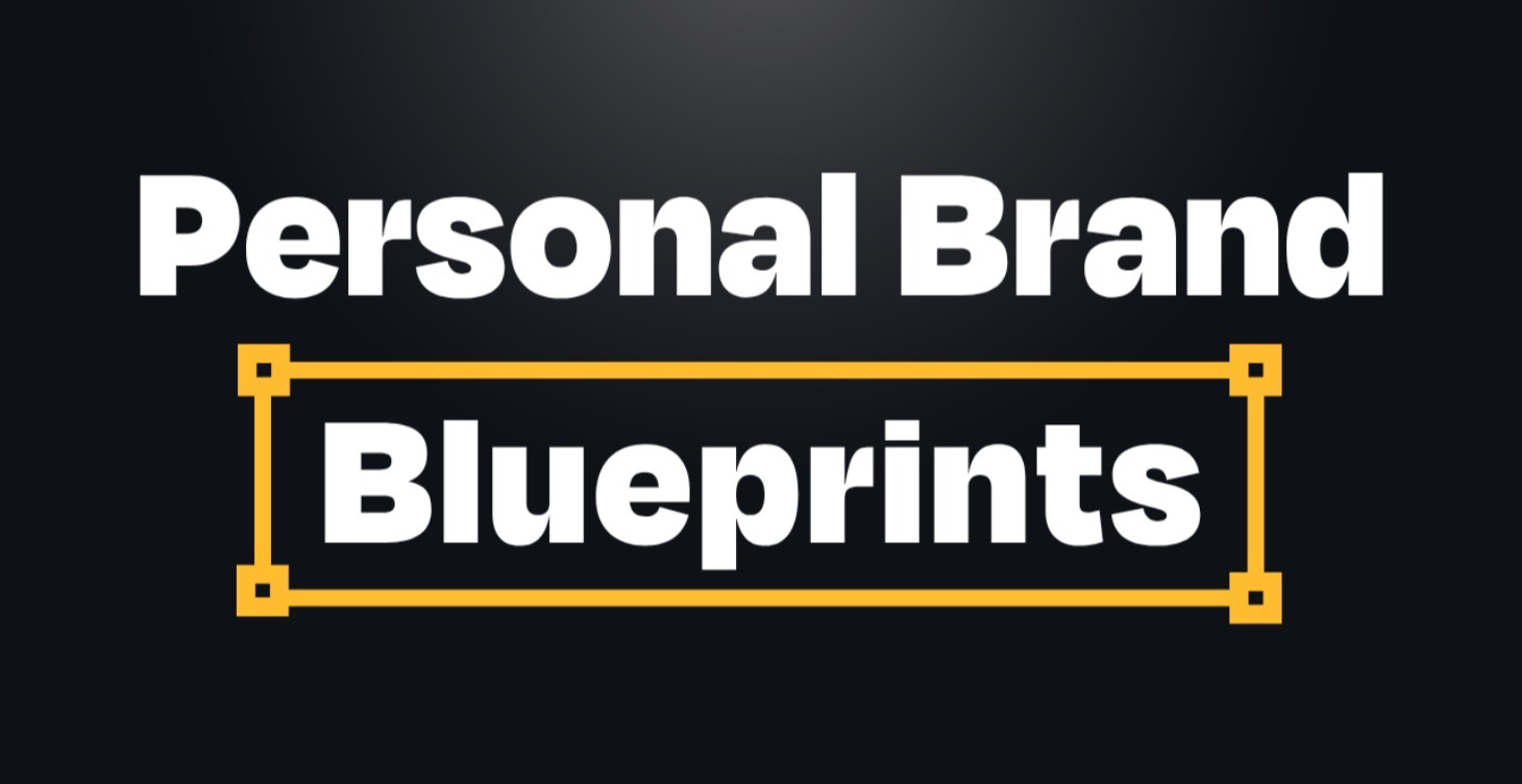 Personal Brand Blueprints