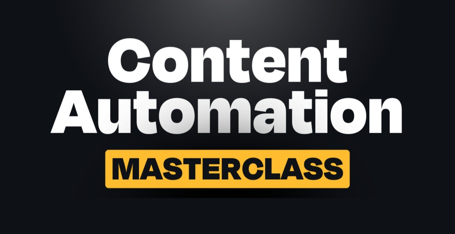 Content Automation Masterclass
