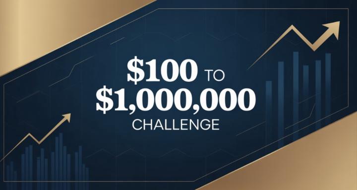 $100 - $1M Challenge