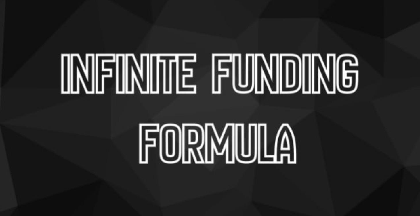 Infinite Funding Formula