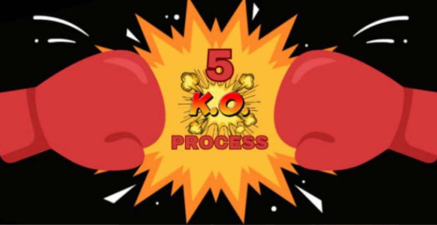 💯5KO PROCESS