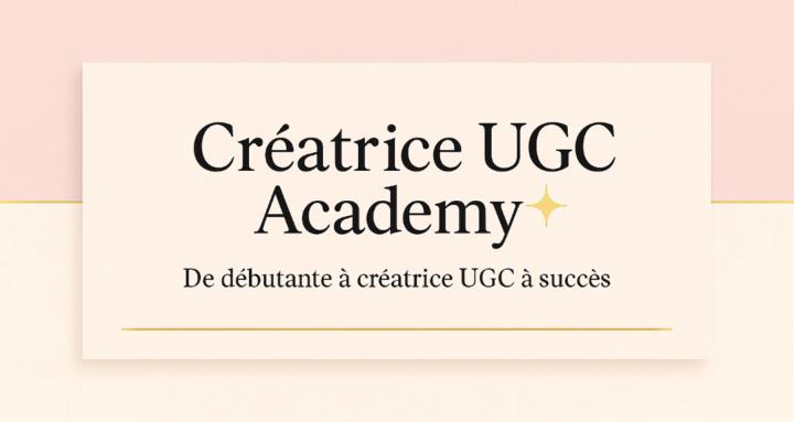CRÉATRICE UGC ACADEMY