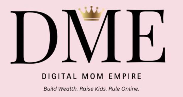 DME - Digital Mom Empire