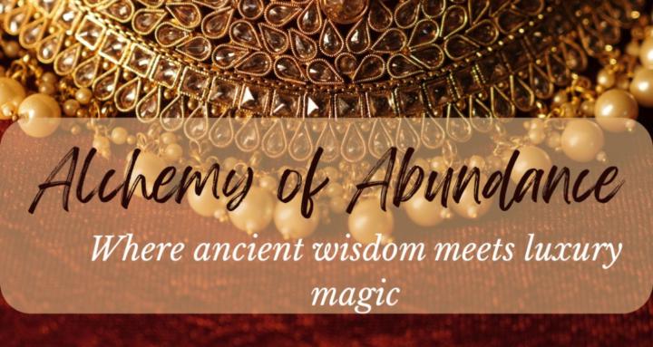 Alchemy of Abundance