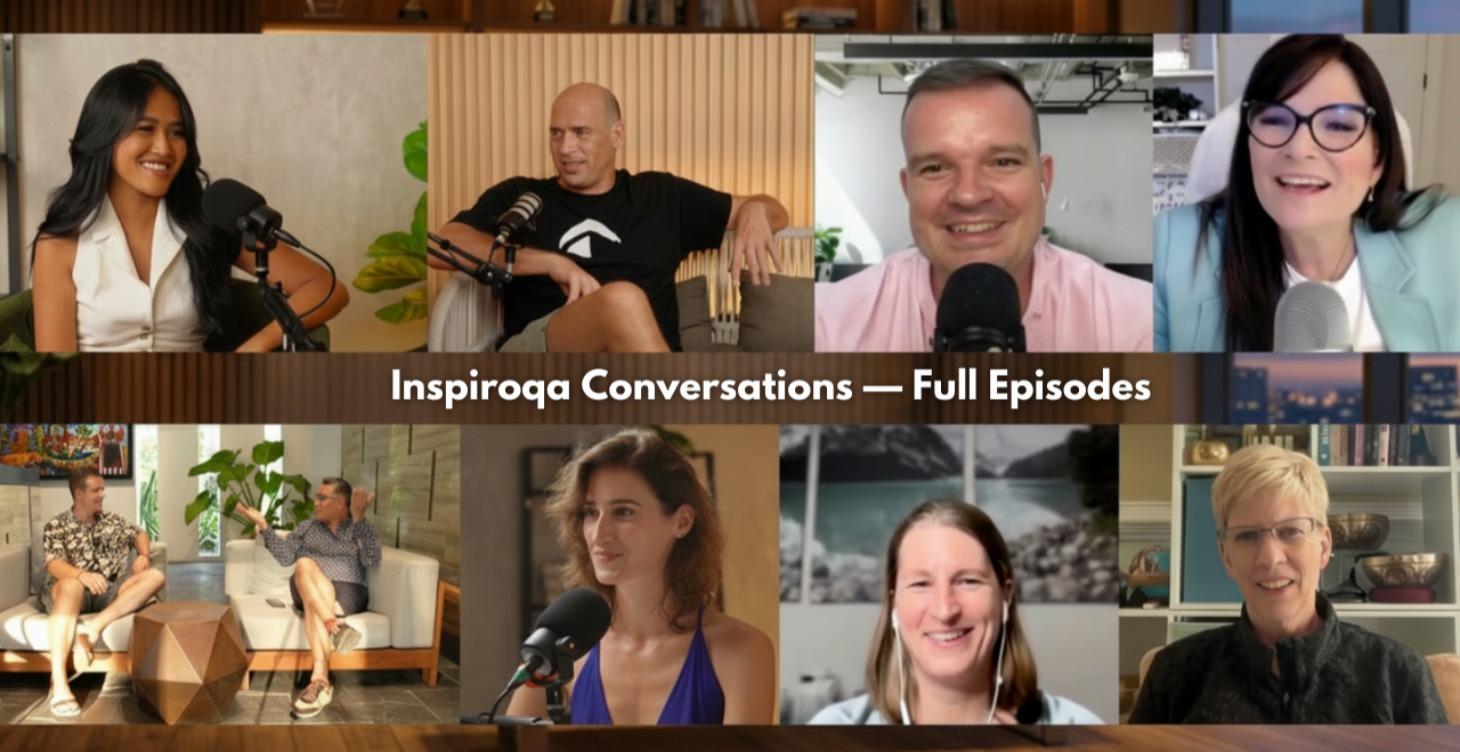 Inspiroqa Conversations and Podcasts