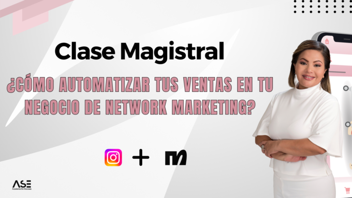 ¿Cómo automatizar tus ventas en tu negocio de Network Marketing? 