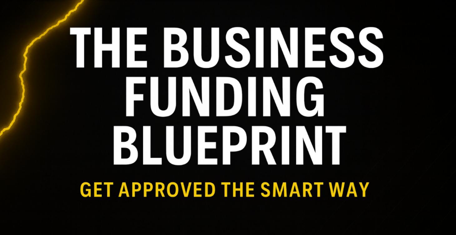 The Business Funding Blueprint