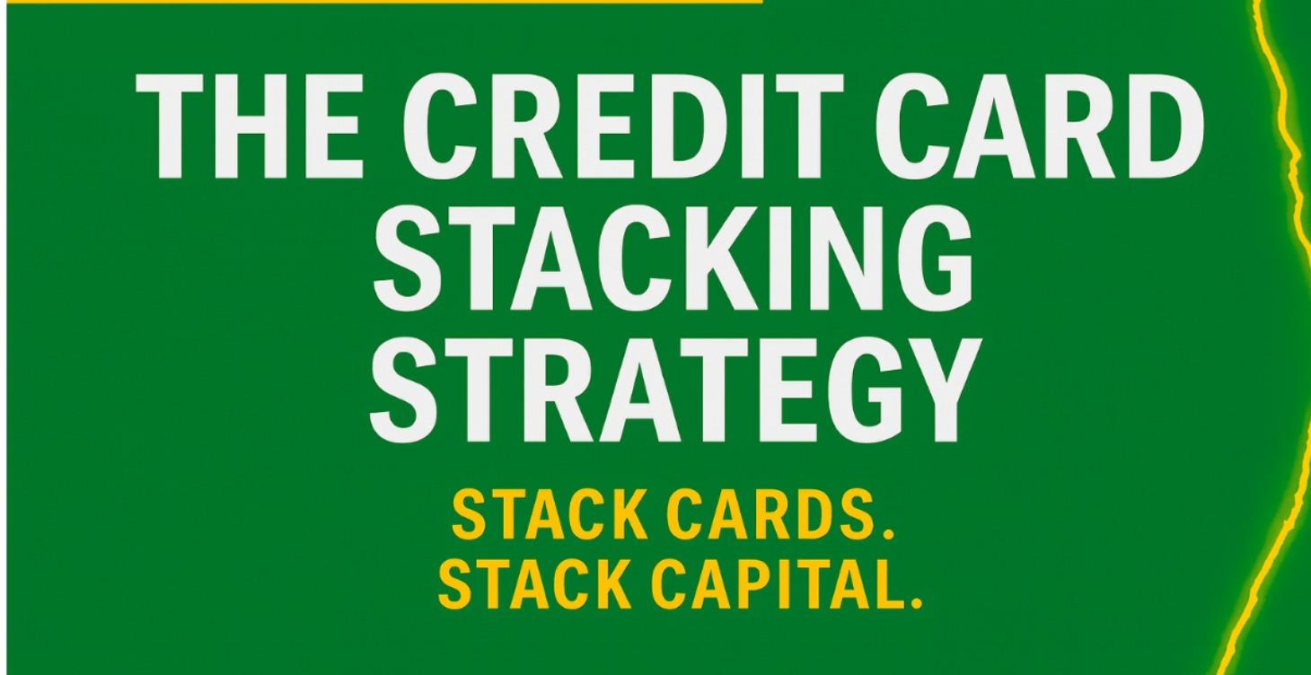 The Credit Card Stacking Strategy
