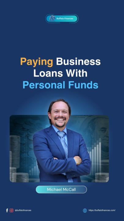 Paying Business Loans With Personal Funds