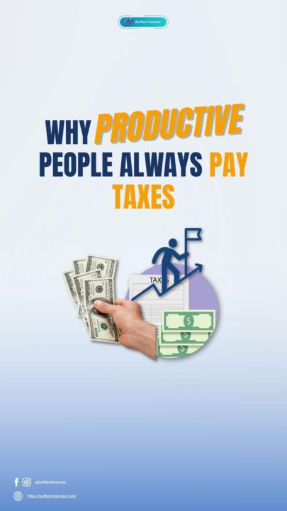 Why Productive People Pay Taxes?