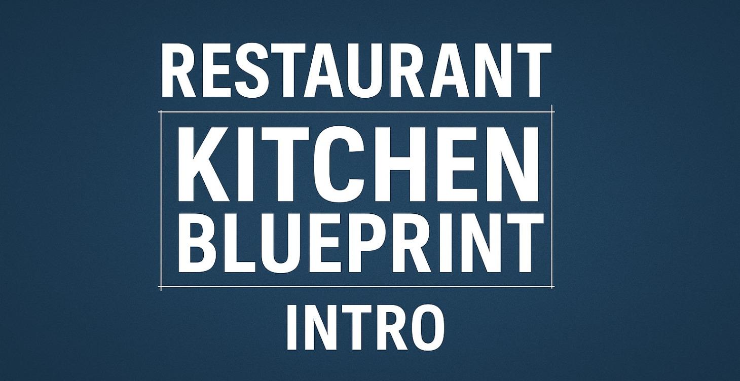 Restaurant Kitchen Blueprint Intro