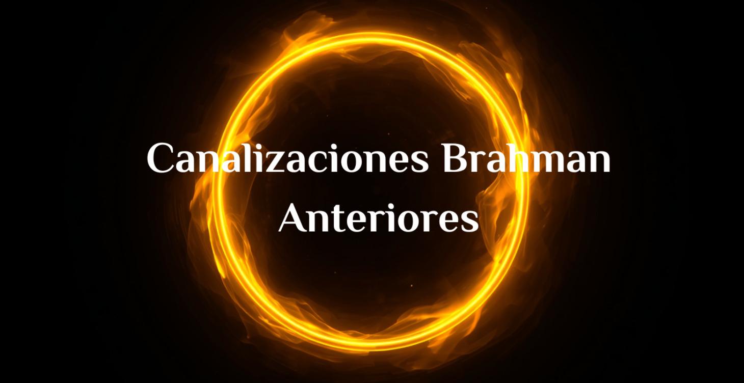 Canalizaciones Brahman Anteriores