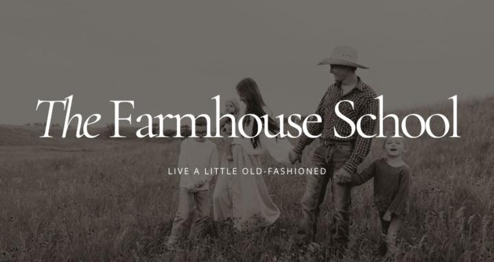 The Farmhouse School