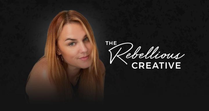 The Rebellious Creative
