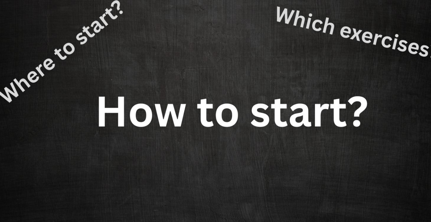 How to start?