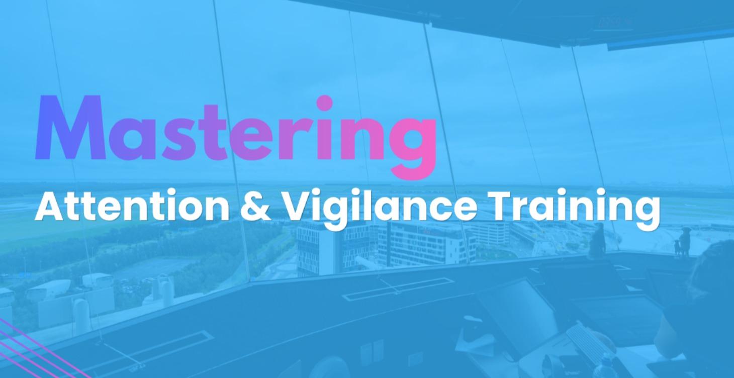 6. Attention & Vigilance Training