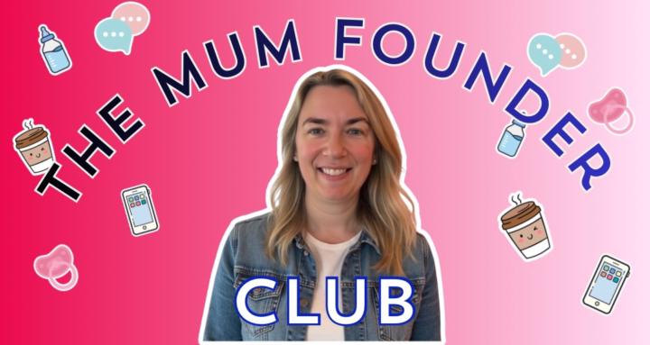 The Mum Founder Club