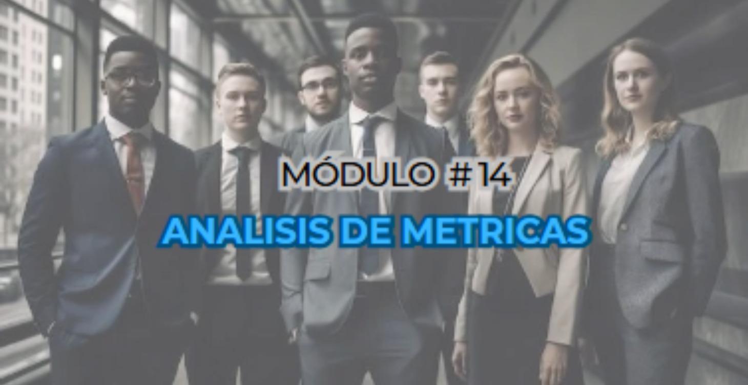 Módulo #14 - Análisis de Métricas