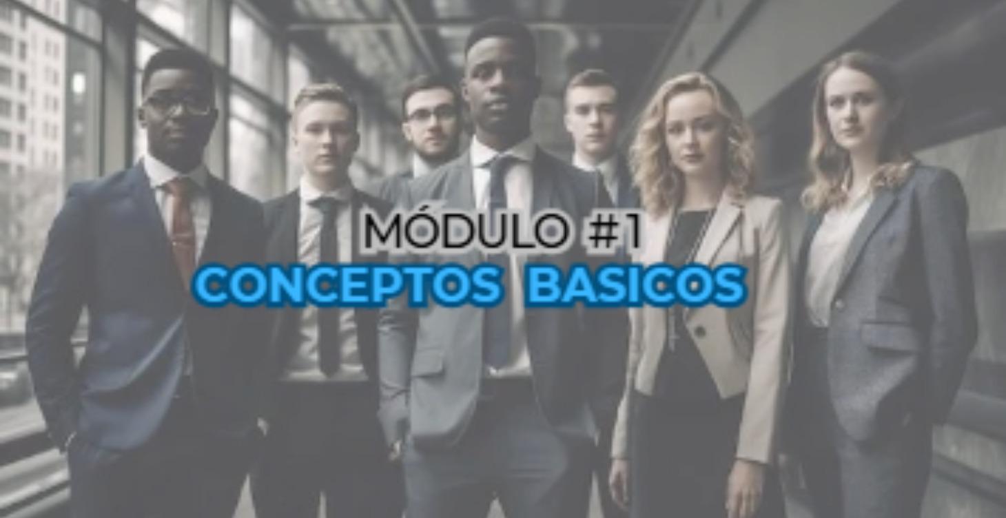 Modulo #1 - Conceptos Básicos