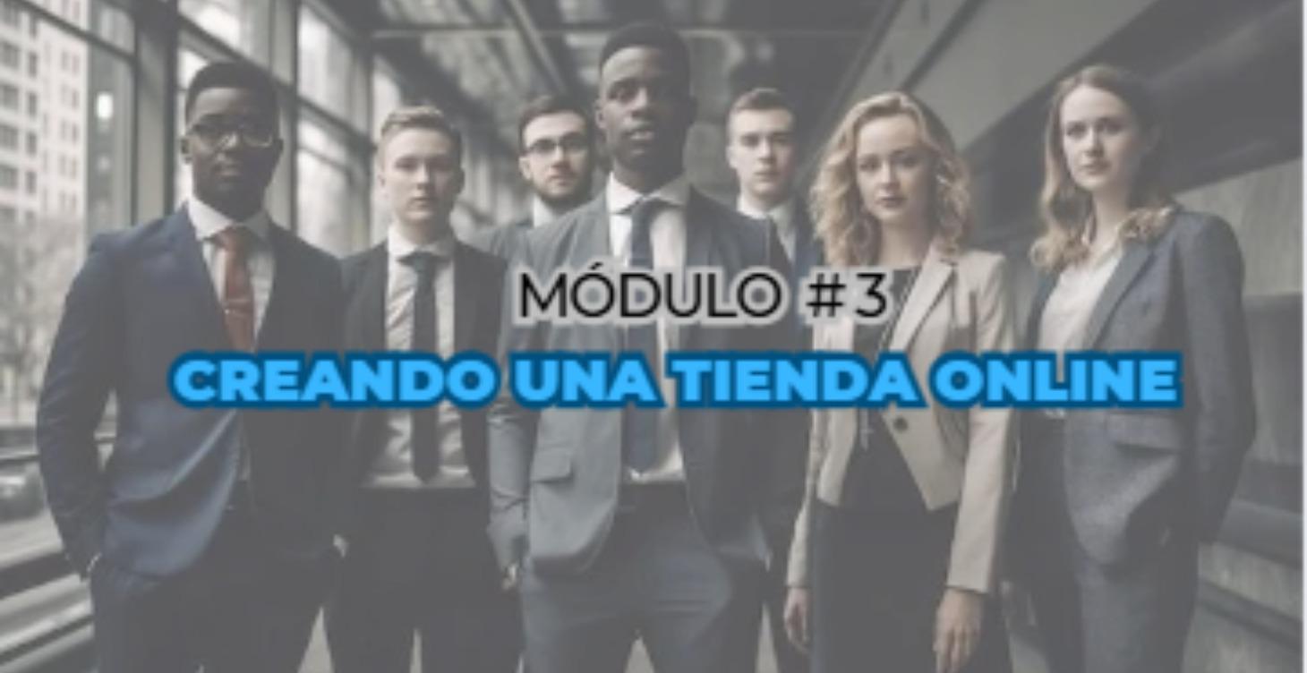 Módulo #3 - Creando una tienda