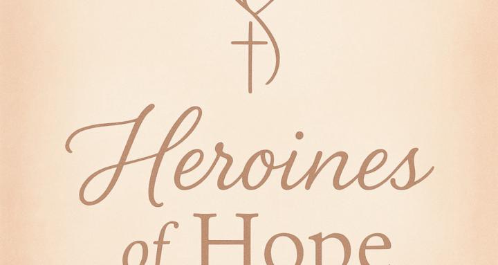 Heroines of Hope New Year 2026