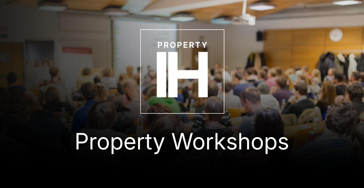Property Workshops