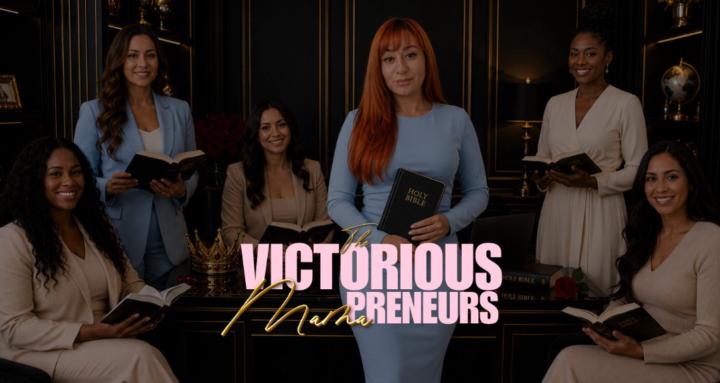 The Victorious MamaPreneurs