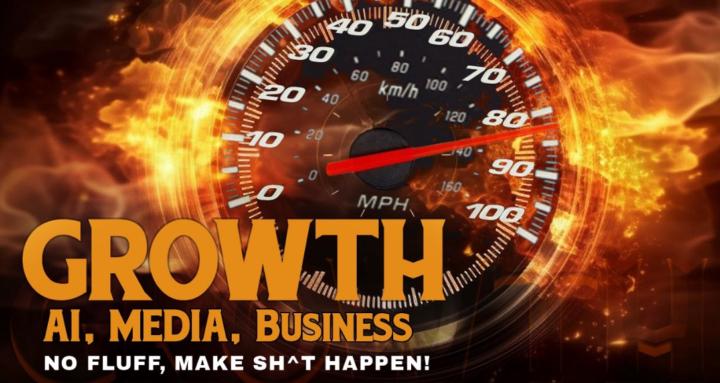 GROWTH: AI, Media, Business