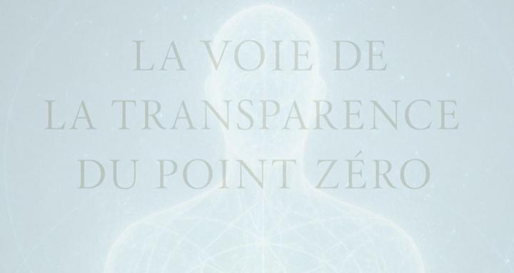 LA VOIE DE LA TRANSPARENCE
