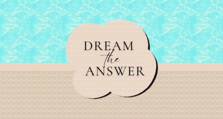 Dream The Answer