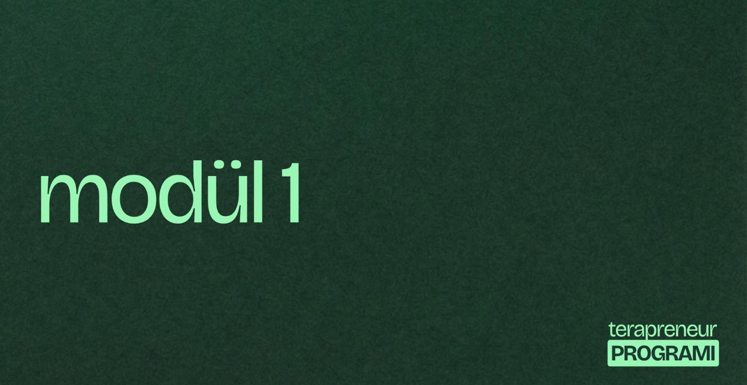 terapreneur modül 1 - hafta 1