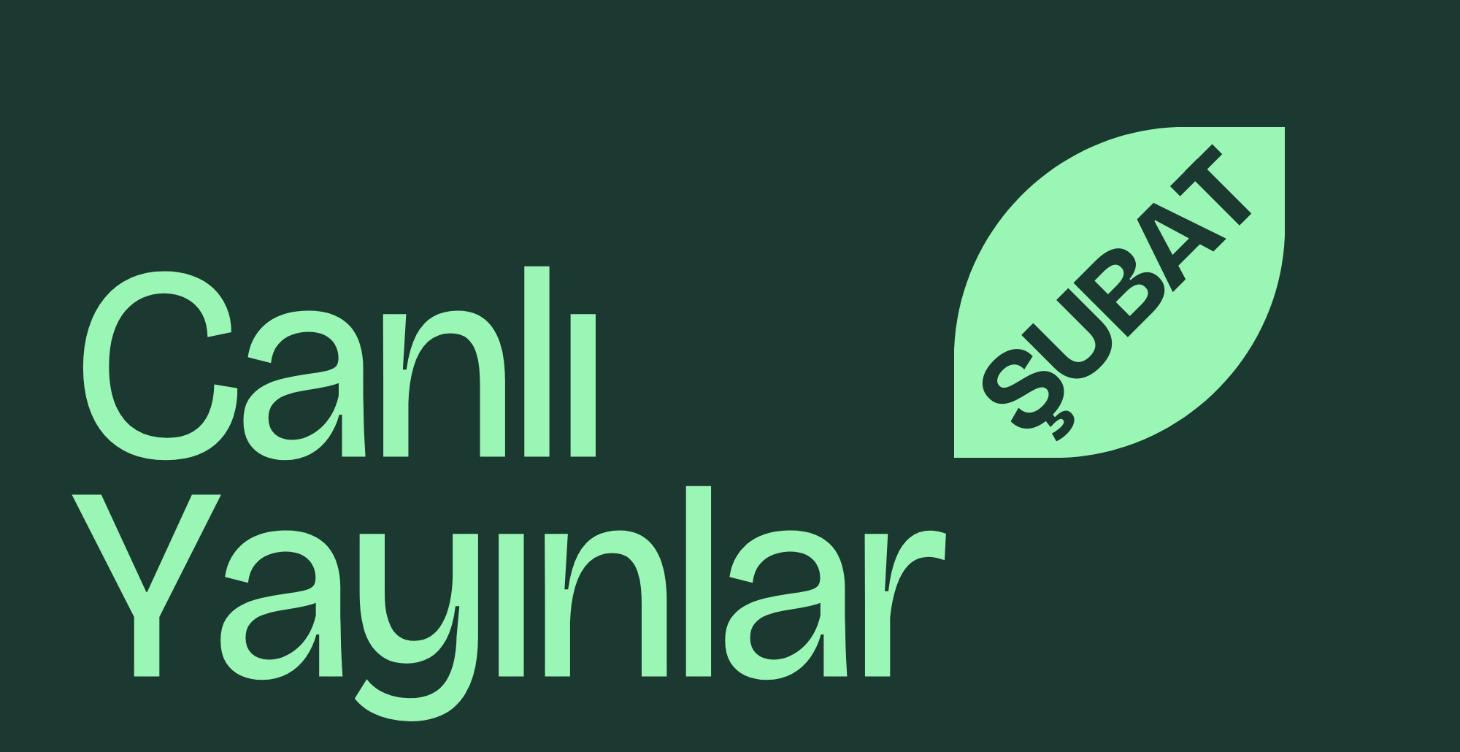 Canlı Yayınlar | Şubat 26