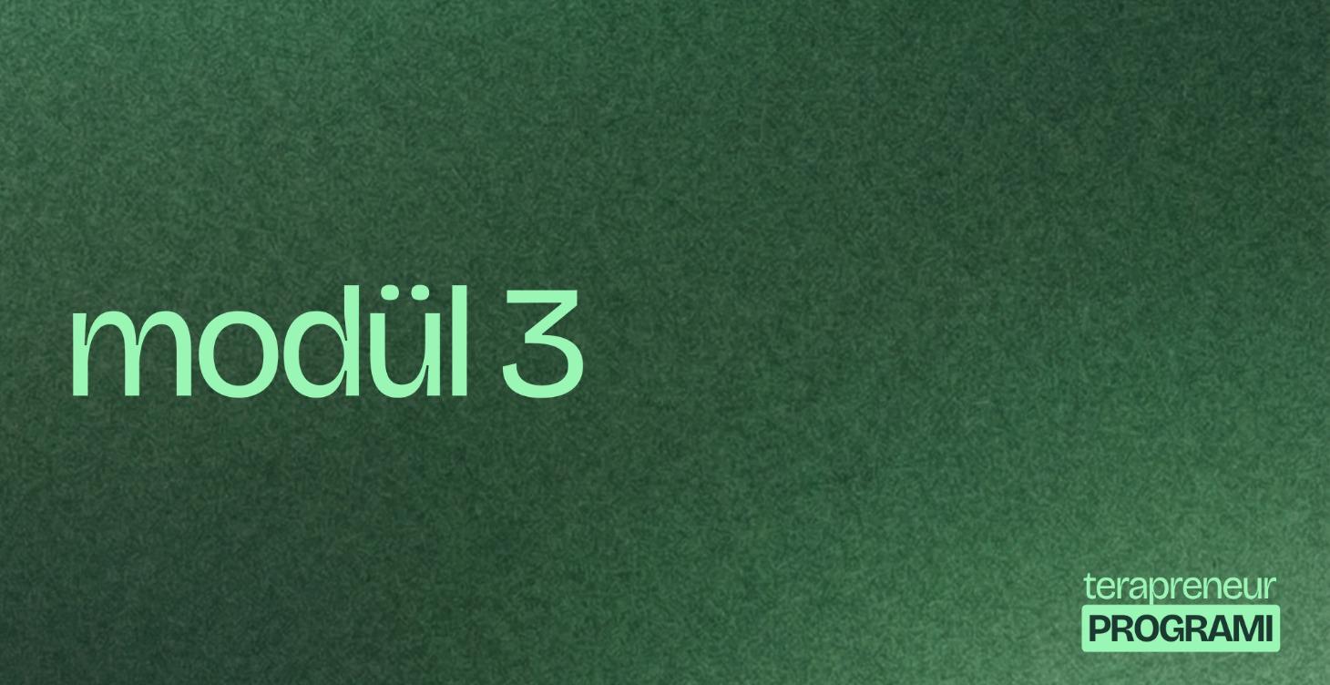 terapreneur modül 3 - hafta 3