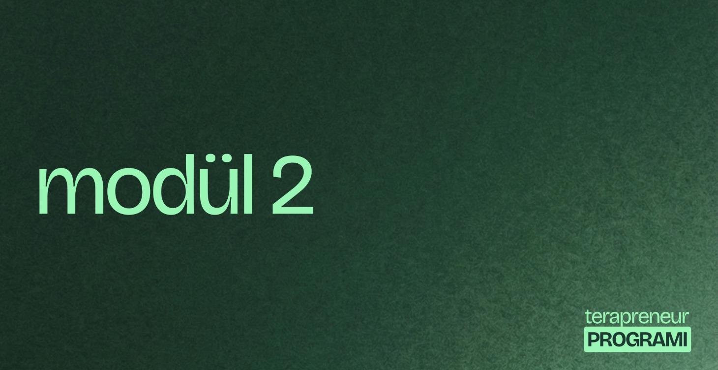terapreneur modül 2 - hafta 2